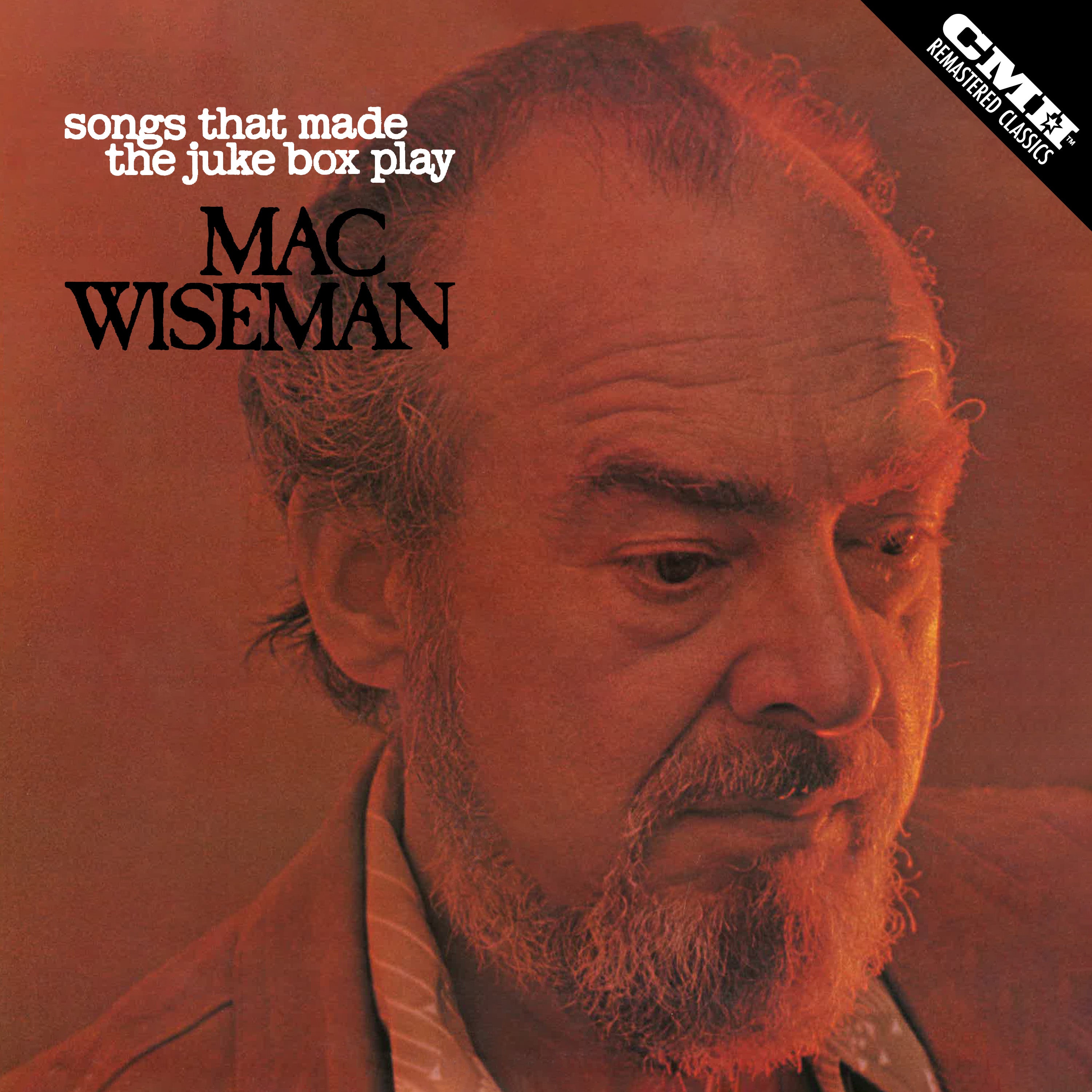 Mac Wiseman - Songs that Made the Juke Box Play - MP3