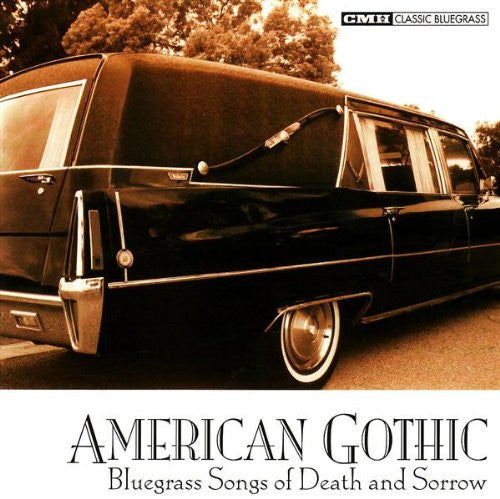 cmh records bluegrass america gothic bluegrass songs about death sorrow