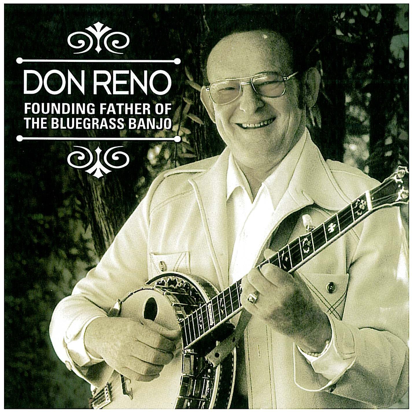 Bluegrass Banjo Album - Don Reno, Founding Father of the Bluegrass Banjo