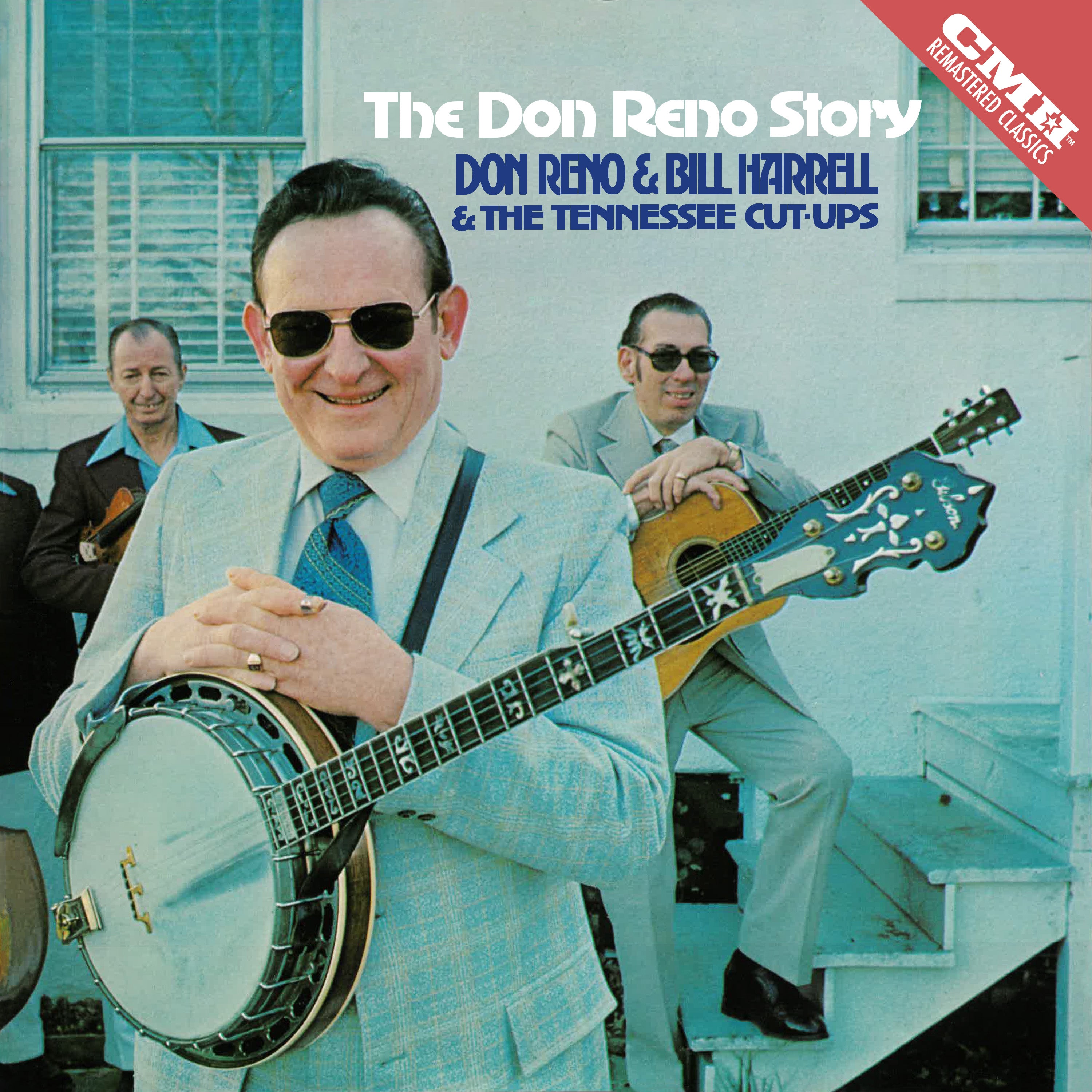 Don Reno & Bill Harrell & The Tennessee Cut-Ups - The Don Reno Story - MP3