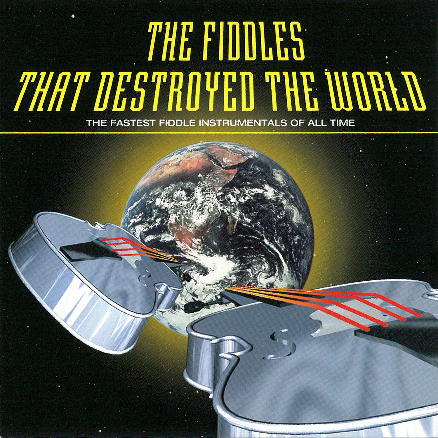 The Fiddles That Destroyed the World