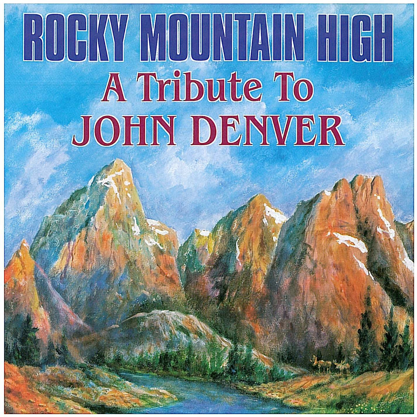 Rocky Mountain High: A Tribute to John Denver