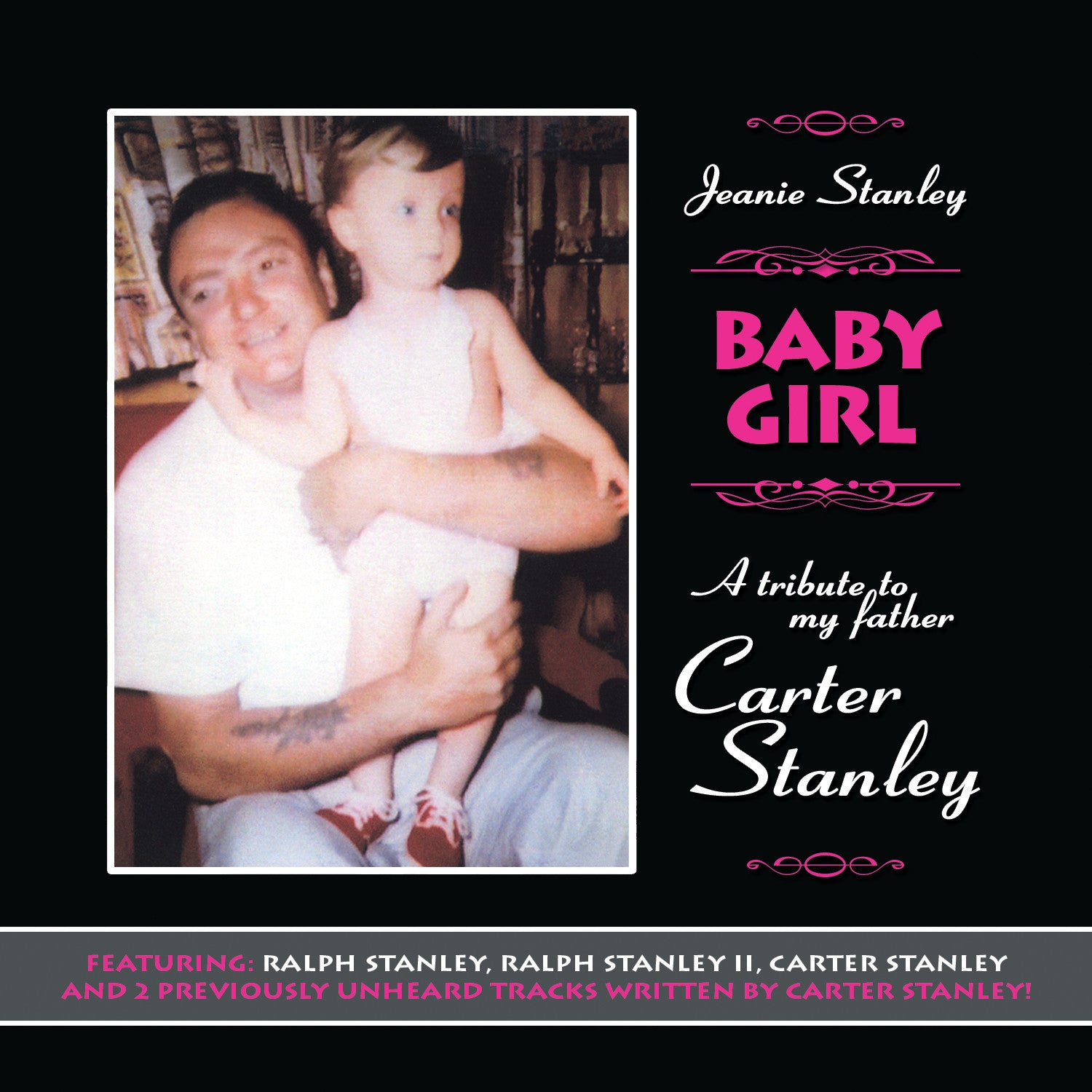 Jeanie Stanley: Baby Girl - A Tribute to My Father, Carter Stanley
