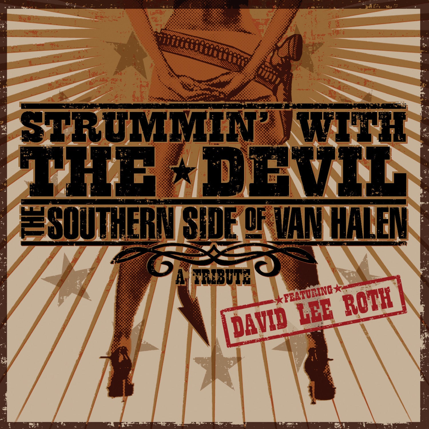 Strummin' With the Devil: The Southern Side of Van Halen - A Tribute Featuring David Lee Roth